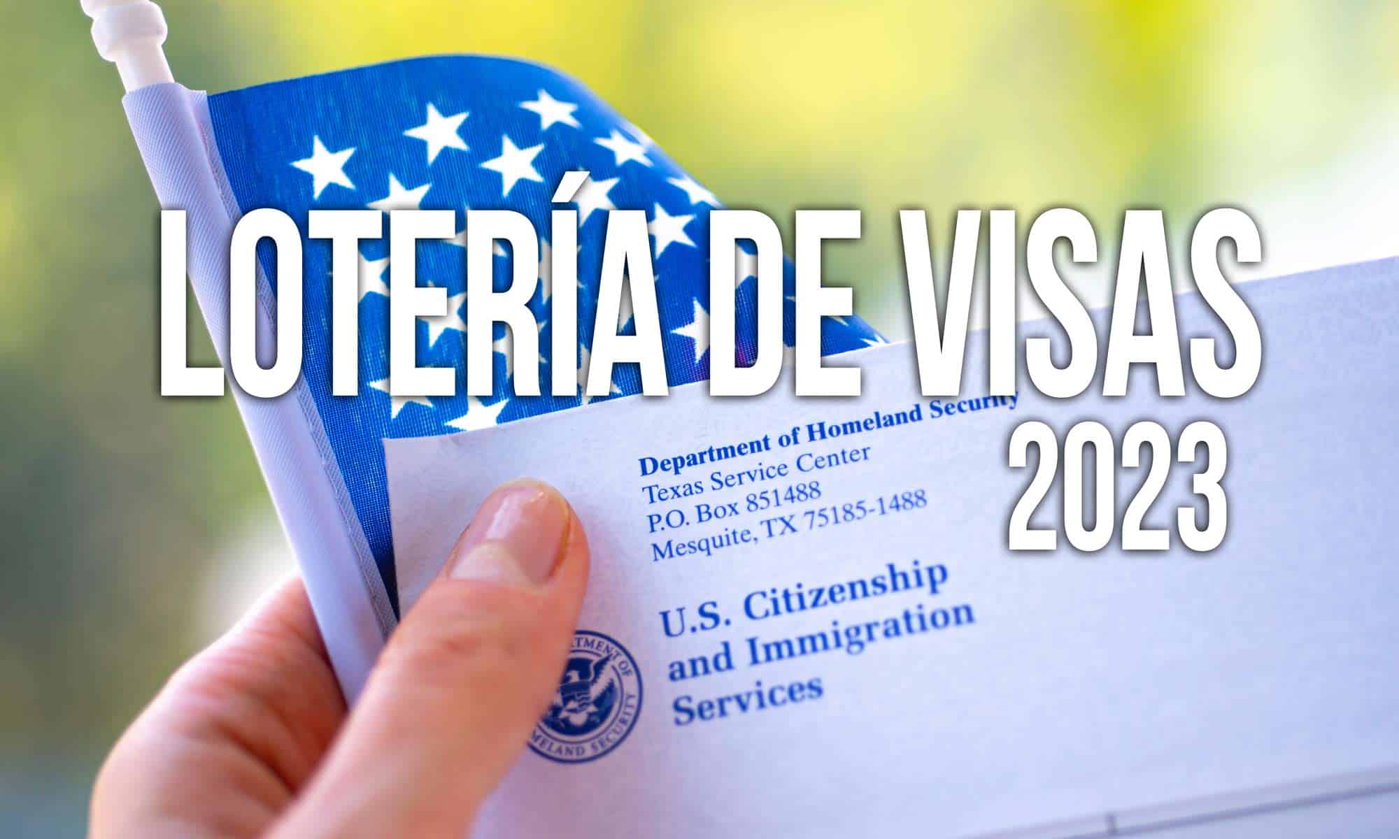 Información sobre Lotería de Visas de Estados Unidos 2023